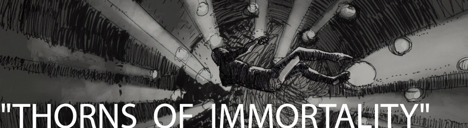 Thorns of Immortality